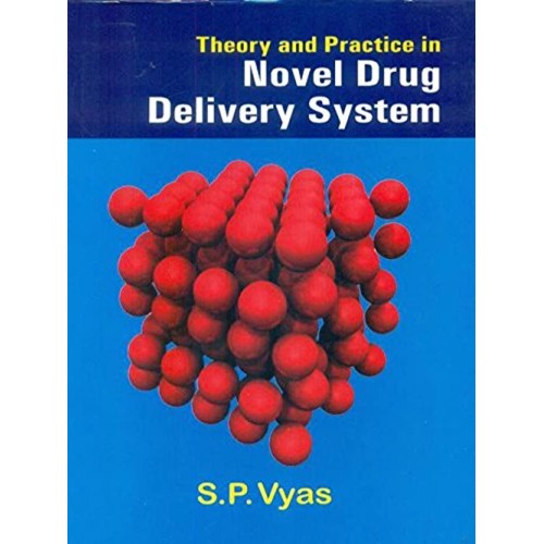 Theory And Practice In Novel Drug Delivery Sy...