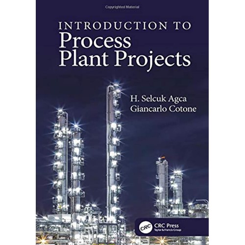 Introduction To Process Plant Projects (Hb 20...