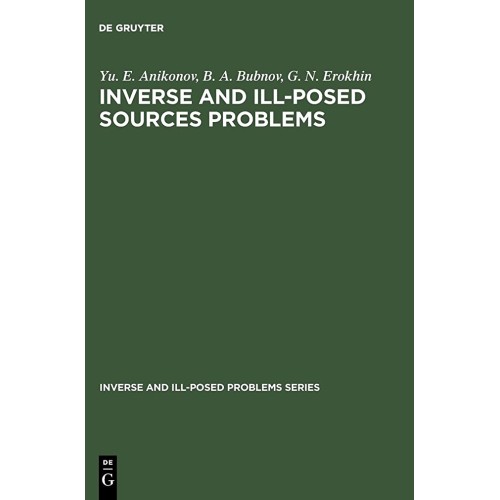 Inverse And Iii Posed Sources Problems (Hb 19...