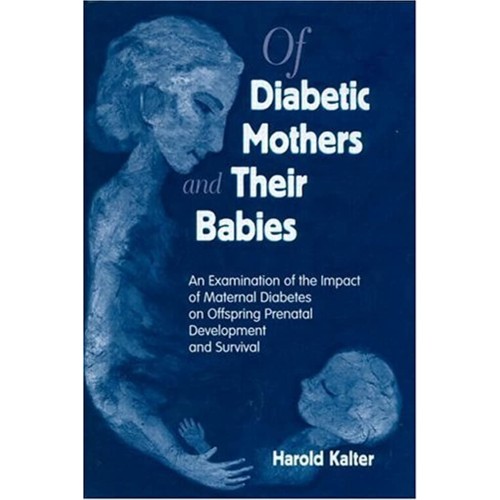 Of Diabetic Mothers And Their Babies: 