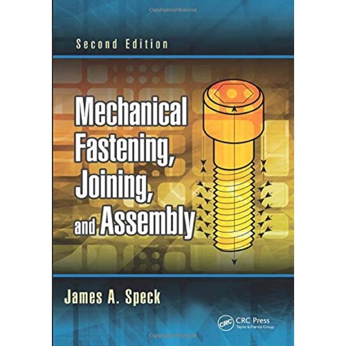 Mechanical Fastening Joining And Assembly 2Ed...