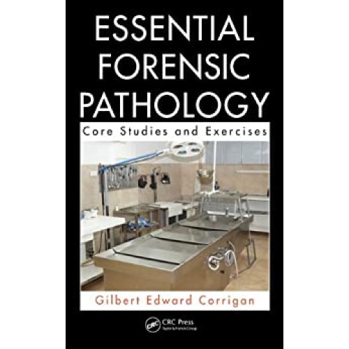 Essential Forensic Pathology: Core Studies & ...