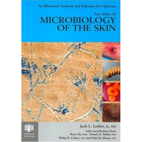 An Atlas Of Microbiology Of The Skin (Encyclo...