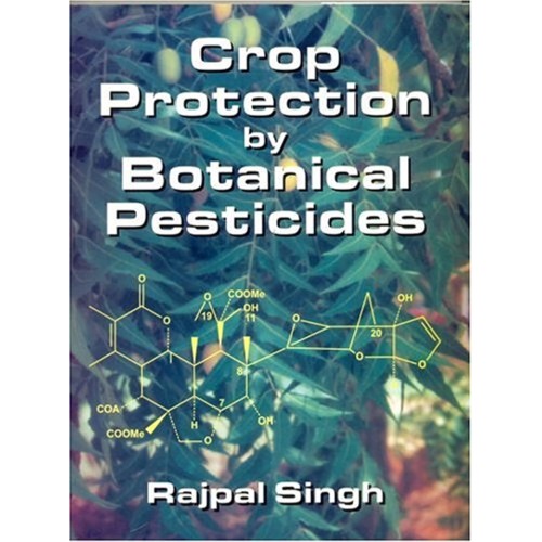 Crop Protection By Botanical Pesticides 