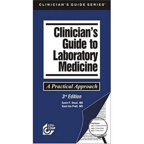 Clinicians Guide To Laboratory Medicine: A Pr...