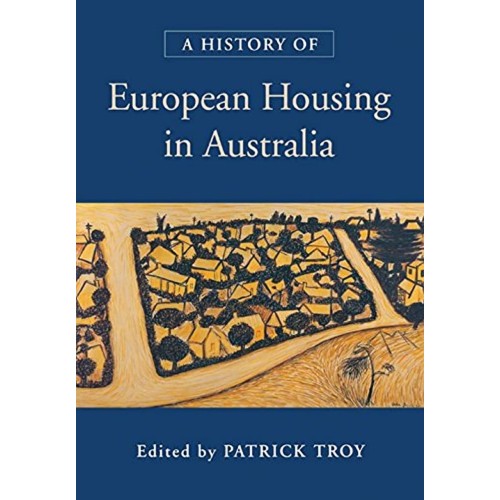 A History Of European Housing In Australia (H...