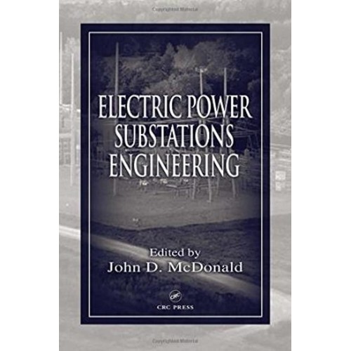 Electric Power Substations Engineering 3Ed (H...