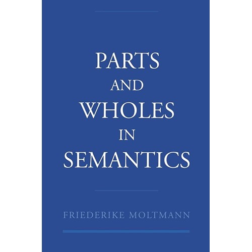 Parts And Wholes In Semantics 