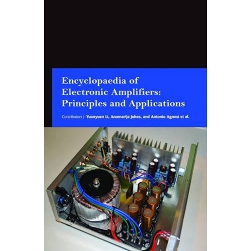 Encyclopaedia Of Electronic Amplifiers Princi...