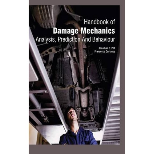 Handbook Of Damage Mechanics Analysis Predict...