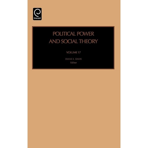 Political Power And Social Theory (Hb 2005)