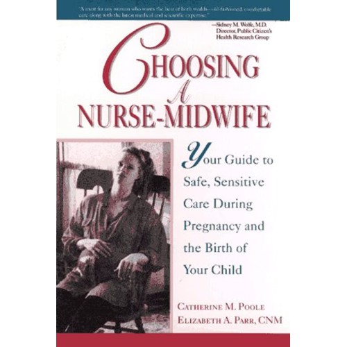 Choosing A Nurse-Midwife: Your Guide To Safe,...