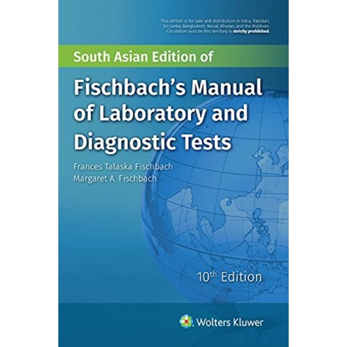 Fischbachs Manual Of Laboratory And Diagnosti...