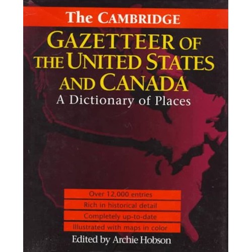 The Cambridge Gazetteer Of The Usa And Canada...