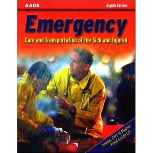 Emergency Care And Transportation Of The Sick...