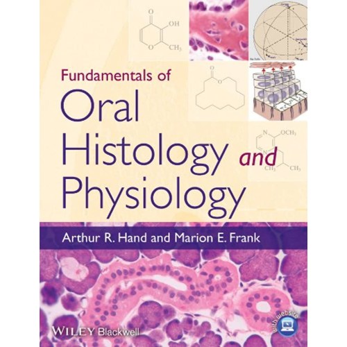 Fundamentals Of Oral Histology And Physiology...