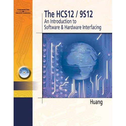 The Hcs12/9S12; An Introduction To Software &...