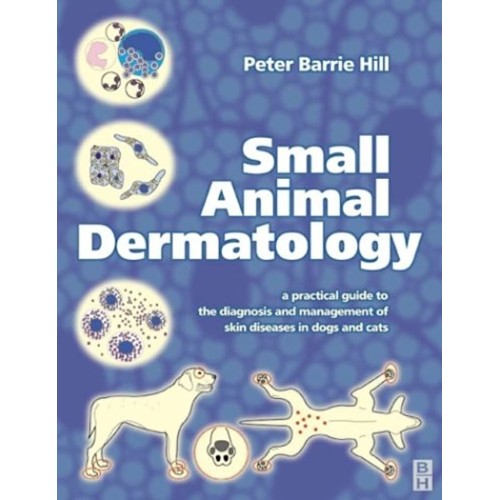 Small Animal Dermatology: A Practical Guide T...