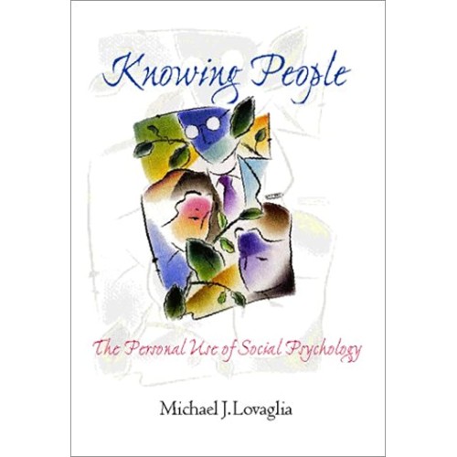 Knowing People: The Personal Use Of Social Ps...