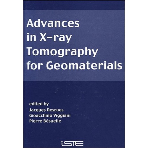 Advances In X-Ray Tomography For Geomaterials...