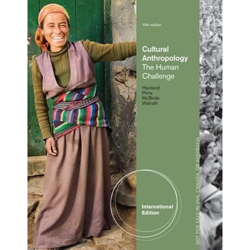 Cultural Anthropology The Human Challenge 14E...