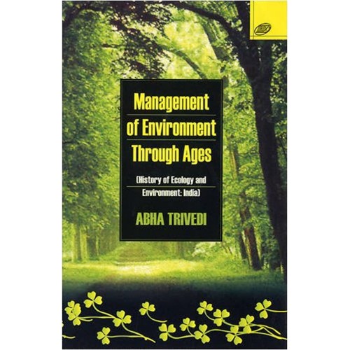 Management Of Environment Through Ages(Histor...