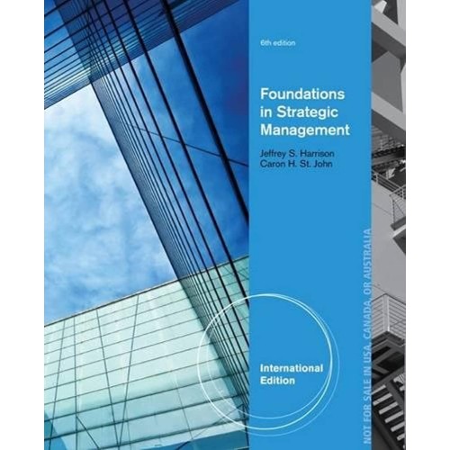 Foundations In Strategic Management 6Ed (Ie) ...