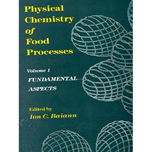 Physical Chemistry Of Food Processes Vol 1 (P...