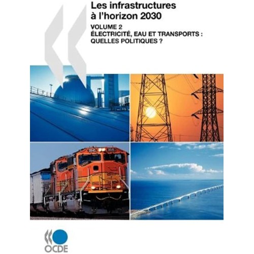 Les Infrastructures A I'Horizon 2030 