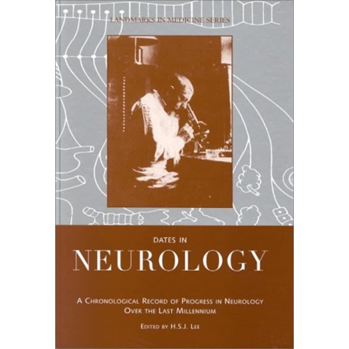 Dates In Neurology (Landmarks In Medicine) 