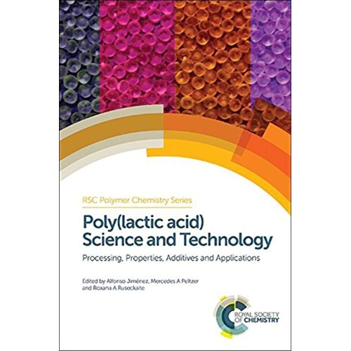 Polylactic Acid Science And Technology Proces...