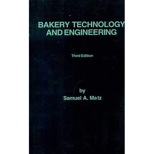 Bakery Technology And Engineering 3Ed (2008)