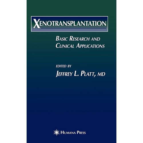 Xenotransplantation: Basic Research And Clini...