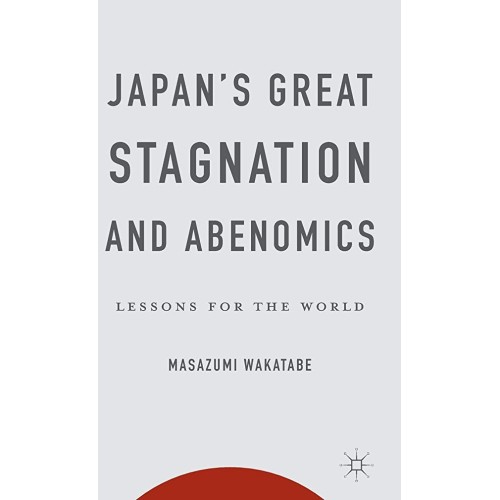 Japans Great Stagnation And Abenomics Lessons...