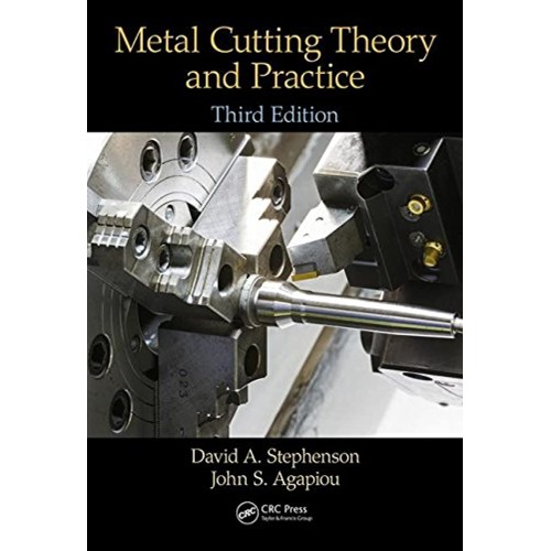 Metal Cutting Theory And Practice 3Ed (Pb 201...