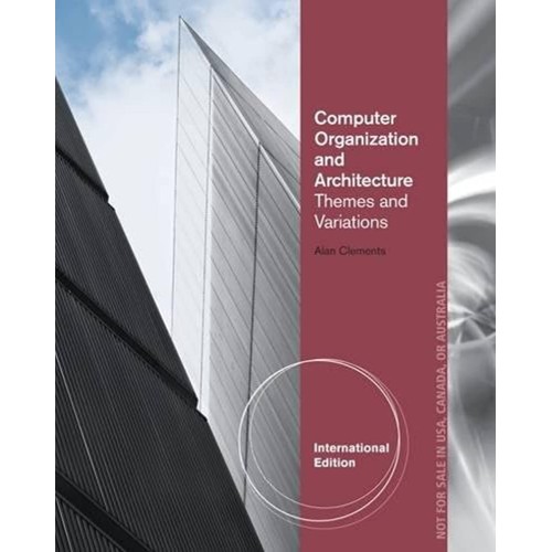 Computer Organization And Architecture Themes...