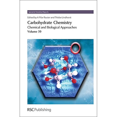 Carbohydrate Chemistry Chemical And Biologica...