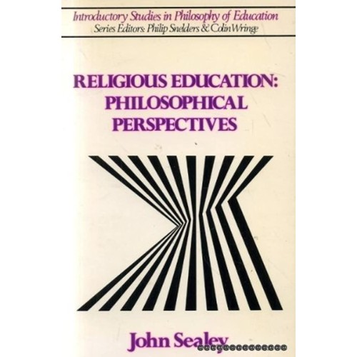 Religious Education ; Philosophical Perspecti...