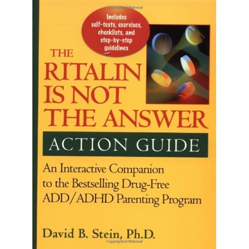 The Ritalin Is Not The Answer Action Guide 