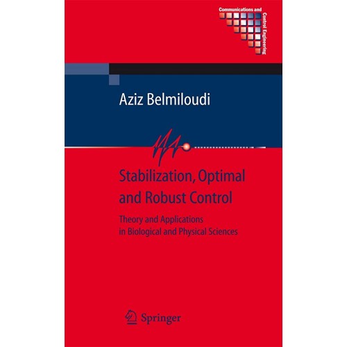 Stabilization, Optimal And Robust Control (Hb...