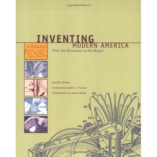 Inventing Modern America: From The Microwave ...