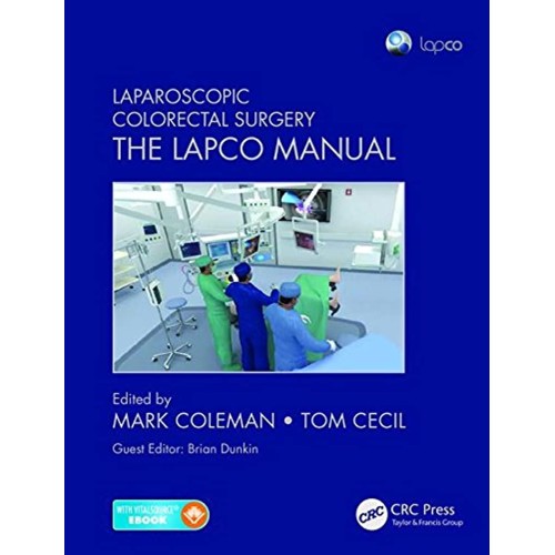 Laparoscopic Colorectal Surgery The Lapco Man...