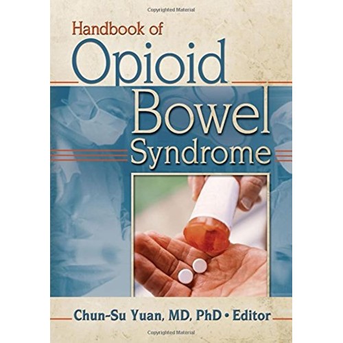 Handbook Of Opioid Bowel Syndrome 