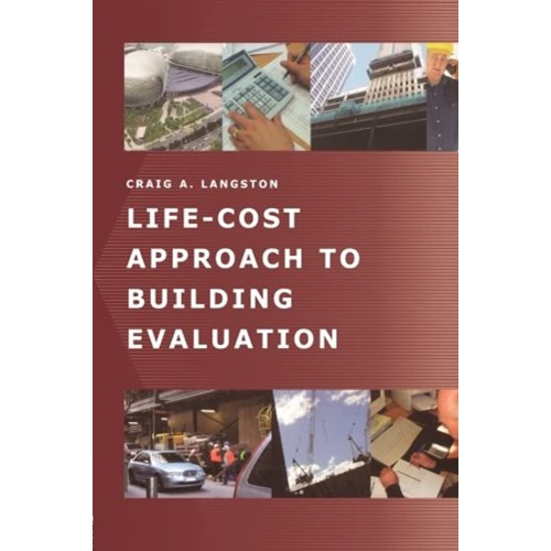 Life Cost Approach To Building Evaluation (Pb...