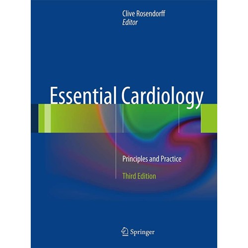 Essential Cardiology Principles And Practice ...