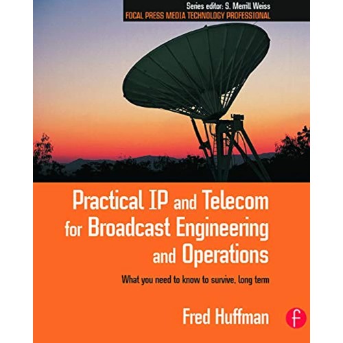 Practical Ip And Telecom For Broadcast Engine...