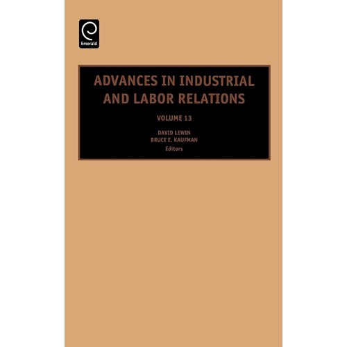 Advances In Industrial And Labor Relations Vo...