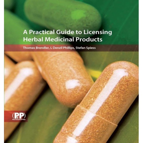 Practical Guide To Licensing Herbal Medicinal...