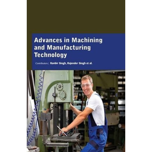 Advances In Machining And Manufacturing Techn...