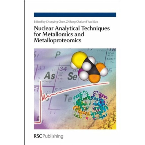 Nuclear Analytical Techniques For Metallomics...